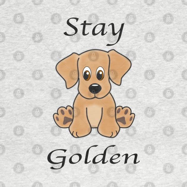 Stay Golden Dog by rayraynoire